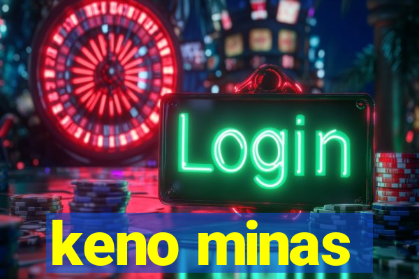 keno minas